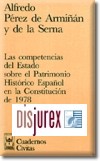 Las Competencias del Estado Sobre el Patrimonio Historico Espaol en la Constitucion de 1978