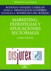 Marketing : Estrategias y Aplicaciones Sectoriales. 4 Edicin