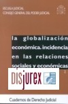 La Globalizacion Economica. Incidencia en las Relaciones Sociales y Economicas