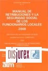 Manual de Retribuciones y la Seguridad Social de los Funcionarios Locales 2008. Recursos de las Haciendas Locales 