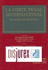 La Corte penal internacional (Un estudio interdisciplinar)