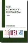 El IVA y el Comercio Internacional. 3 Edicin