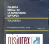 Poltica social de la Comunidad Europea Volumen 2. El ordenamiento jurdico social. Tomo VII. CD Rom
