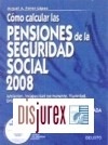 Cmo calcular las pensiones de la Seguridad Social 2008. 16 Edicin Actualizada