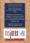 Legislacin bsica sobre contratos de las Administraciones Pblicas. Legislacin, jurisprudencia y doctrina administrativa