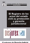 El registro de los actos del Estado Civil : su proteccion y garantia jurisdiccional n XVI - 2003