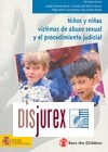 Nios y nias victimas de abuso sexual y el procedimiento judicial. Informes nacional y europeo