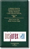 Jurisprudencia constitucional sobre trabajo y seguridad social. Tomo XX. 2002