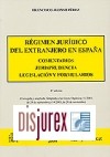 Rgimen jurdico del extranjero en Espaa. Comentarios, jurisprudencia, legislacin y formularios