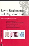 Ley y reglamento del Registro civil (anotada y concordada)
