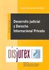Desarrollo Judicial y Derecho Internacional Privado