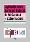 Legislacin sobre sanidad estatal, de Andaluca y Extremadura (3 Edicin)