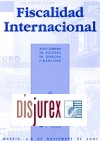 Fiscalidad internacional. XLVIII Semana de estudios de derecho financiero