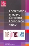 Comentarios al nuevo Concierto Econmico Vasco