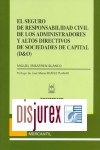 El seguro de Responsabilidad Civil de los administradores y altos directivos de sociedades de capital (D & O)
