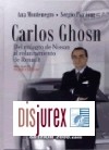 Carlos Ghosn. Del milagro de Nissan al relanzamiento de Renault 