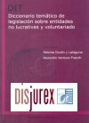 Diccionario temtico de legislacin sobre entidades no lucrativas y voluntariado (Incluye CD Rom)