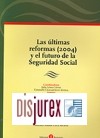 Las ltimas reformas (2004) y el futuro de la Seguridad Social