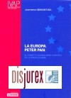 La Europa Peter Pan. El constitucionalismo europeo en la encrucijada