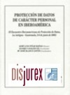 Proteccin de datos de carcter personal en Iberoamrica. II Encuentro Iberoamericano de Proteccin de Datos, La Antigua Guatemala, 2-6 de junio de 2003. 2 Edicin