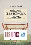 Orgenes de la economa europea. Viajeros y comerciantes en la alta edad media 