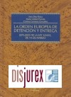 La orden europea de detencin y entrega. Estudio de la Ley 3/2003, de 14 de marzo