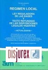 Rgimen Local Ley Reguladora de las bases y texto refundido de las disposiciones legales vigentes 3 Edicin