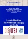 Ley de Medidas de Proteccin Integral contra la Violencia de Gnero. LO 1/2004, de 28 de diciembre