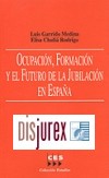 Ocupacin , Formacin y el futuro de la jubilacin en Espaa 