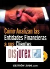 Cmo analizan las entidades financieras a sus clientes (3 Edicin)