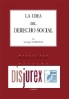La idea del derecho social. Nocin y sistema del derecho social. Historia doctrinal desde el siglo XVII hasta el fin del siglo XIX