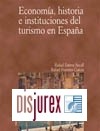 Economa, Historia e Instituciones del Turismo en Espaa