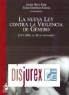 La Nueva Ley contra la Violencia de Gnero. (LO 1/2004, de 28 de diciembre)