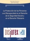 La Proteccin de las Personas con Discapacidad en el Derecho de la Seguridad Social y en el Derecho Tributario