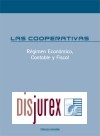 Las Cooperativas : Rgimen econmico, contable y fiscal