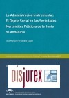 La Administracin Instrumental . El Objeto Social en las Sociedades Mercantiles Pblicas de la Junta de Andaluca
