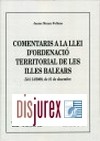 Comentaris a la LLei dOrdenaci Territorial de les Illes Balears
