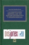 Constitucin Espaola de 1978 : Estudio Sistemtico y Jurisprudencial