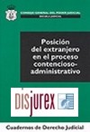 Posicin del extranjero en el proceso contencioso - administrativo (XXIII-2005)