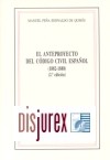 Anteproyecto Cdigo Civil Espaol (1882 - 1888) (2 Edicin)
