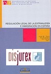 Regulacin legal de la extranjera e inmigracin en Espaa