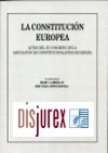 La Constitucin Europea. Actas del III Congreso de la Asociacin de Constitucionalistas de Espaa