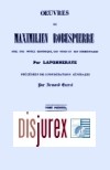 Oeuvres de Maximilien Robespierre. 3 Volumenes