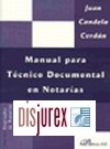 Manual para Tcnico Documental en Notaras : Tomo I