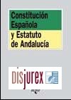 Constitucin Espaola y Estatuto de Autonoma de Andaluca