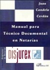 Manual para Tcnico Documental en Notaras : Tomo II