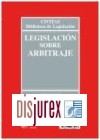 Legislacin sobre Arbitraje / Legislation on arbitration ( Edicin bilinge: Espaol - Ingls ) . 2 Edicin