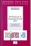 Dossier Reformas de la Seguridad Social 2007. Ley de medidas en materia de Seguridad Social ( L 40/2007 , de 4 de diciembre )