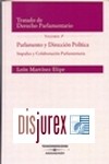 Parlamento y Direccin Poltica. Impulso y Colaboracin Parlamentaria. Volumen III.