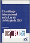 Arbitraje Internacional en la Ley de Arbitraje de 2003